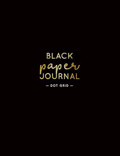 Black Paper Journal Dot Grid: 8.5x11 Large A4 - Dot Grid Journal