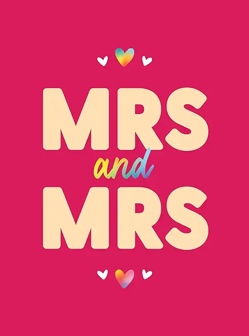 Mrs & Mrs: Romantic Quotes and Affirmations to Say 
