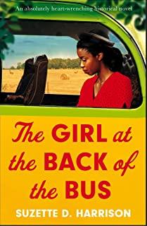 The Girl at the Back of the Bus: An absolutely heart-wrenching historical novel