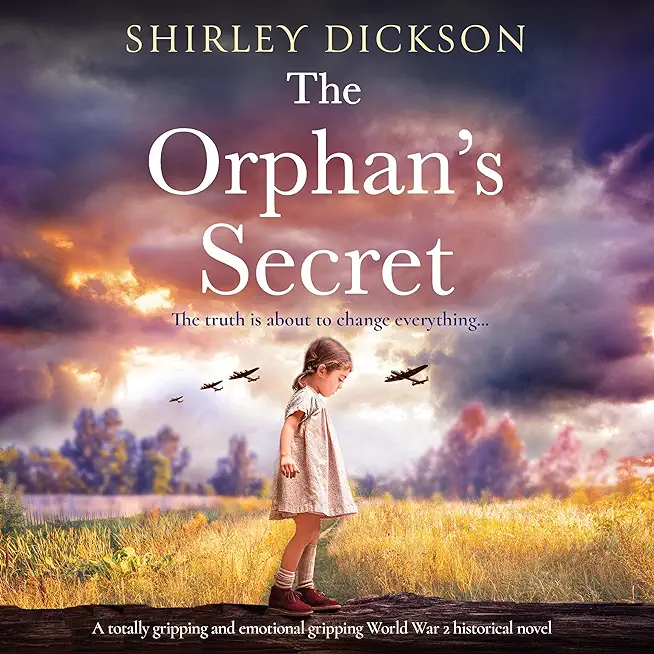 The Orphan's Secret: A totally gripping and emotional World War 2 historical novel