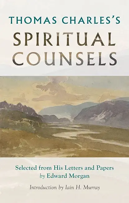Thomas Charles's Spiritual Counsels