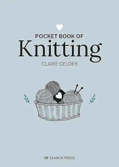 Pocket Book of Knitting: Mindful Crafting for Beginners