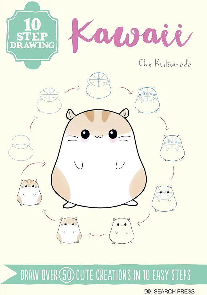 10 Step Drawing: Kawaii: Draw Over 50 Cute Creations in 10 Easy Steps