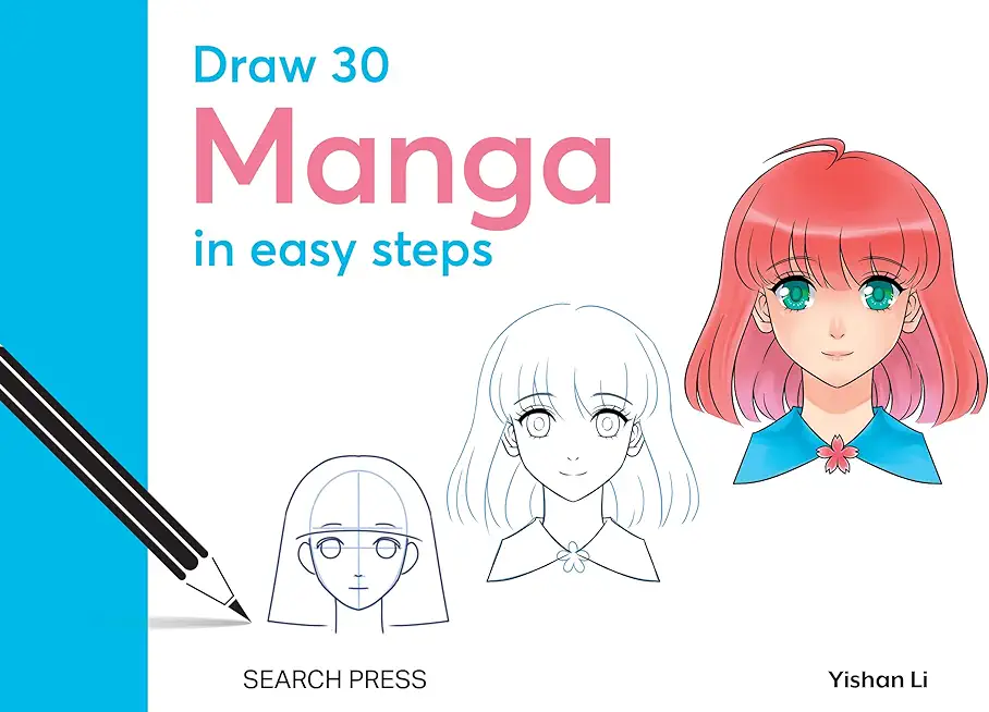 Draw 30: Manga: In Easy Steps