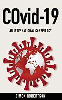 Coronavirus: An International Conspiracy