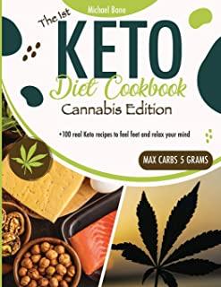 Keto Diet Cookbook Cannabis Edition: +100 real keto recipes to feel fit and relax your mind (Black and White)