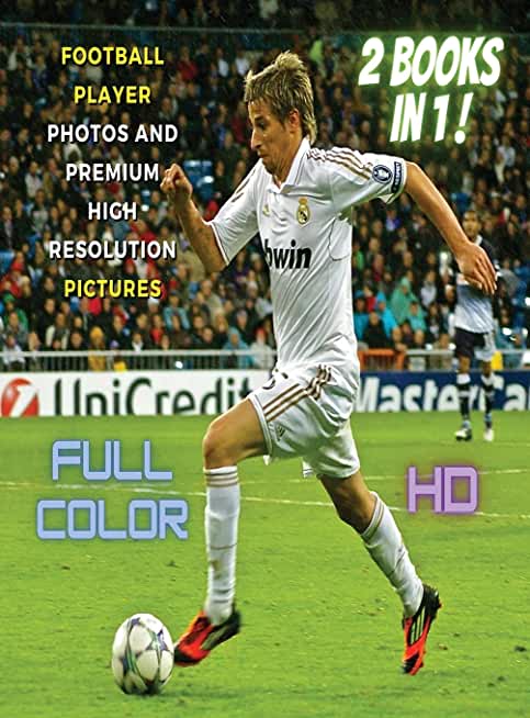 [ 2 Books in 1 ] - Football Player Photos and Premium High Resolution Pictures - Full Color HD: This Book Includes 2 Photo Albums - Soccer Ball Stock