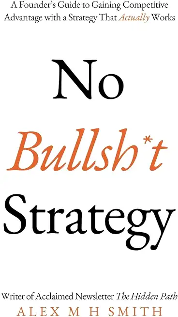 No Bullsh*t Strategy