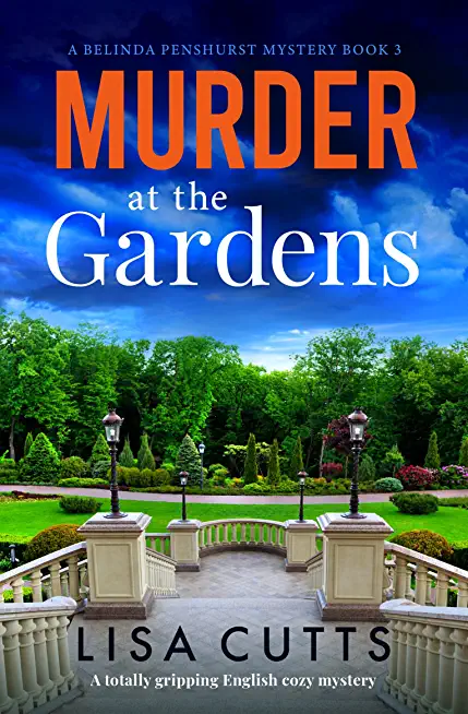 Murder at the Gardens: A totally gripping English cozy mystery