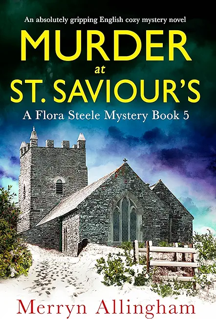 Murder at St Saviour's: An absolutely gripping English cozy mystery novel