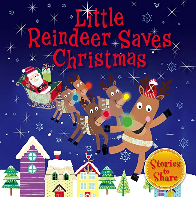 Little Reindeer Saves Christmas: Padded Board Book
