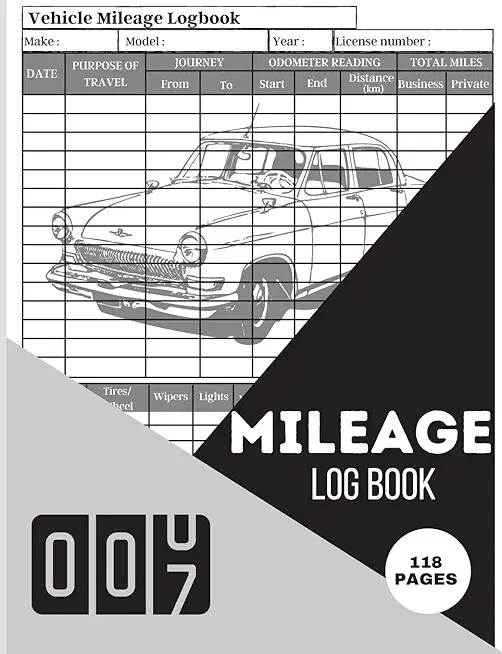 Mileage Log Book: Simple Car Tracker for Taxes & Vehicle Expense Mileage Tracking, Record and Travel Logbook