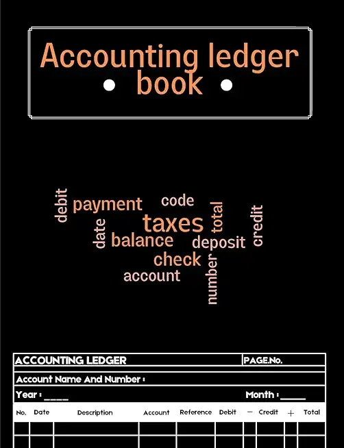 Accounting Ledger Book: A Complete Expense Tracker Notebook, Expense Ledger, Bookkeeping Record Book for Small Business or Personal Use - Ledg