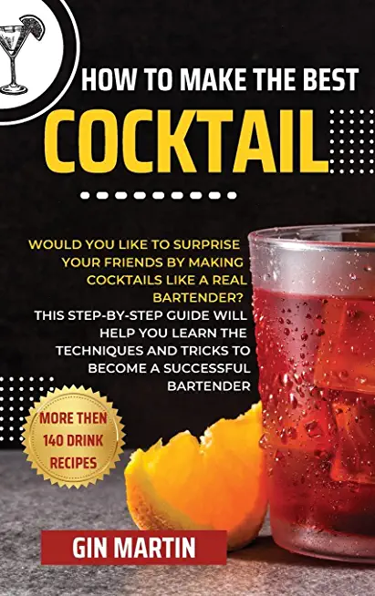 How To Make The Best Cocktail
