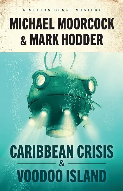 Sexton Blake: Caribbean Crisis & Voodoo Island