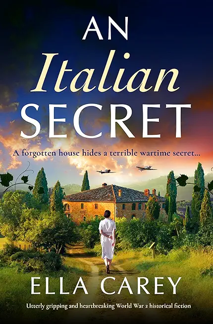An Italian Secret: Utterly gripping and heartbreaking World War 2 historical fiction