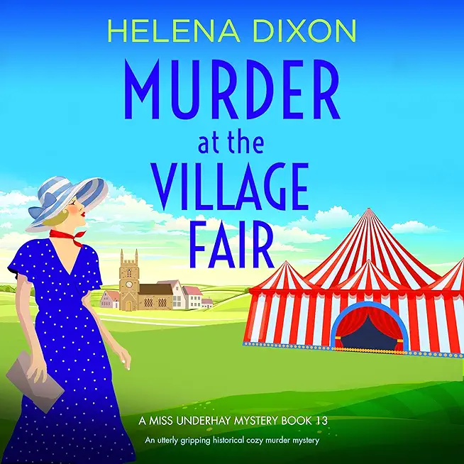 Murder at the Village Fair: An utterly gripping historical cozy murder mystery