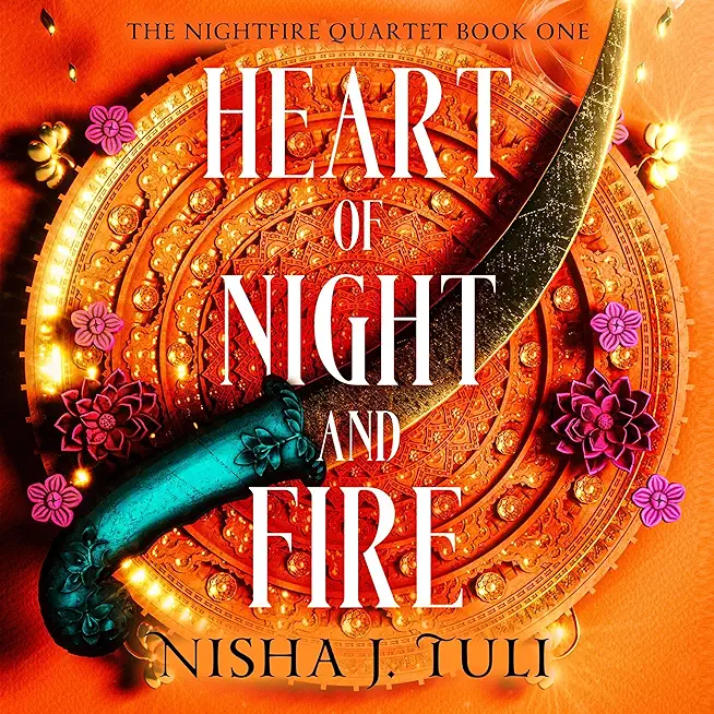 Heart of Night and Fire: An absolutely addictive slow burn fantasy romance