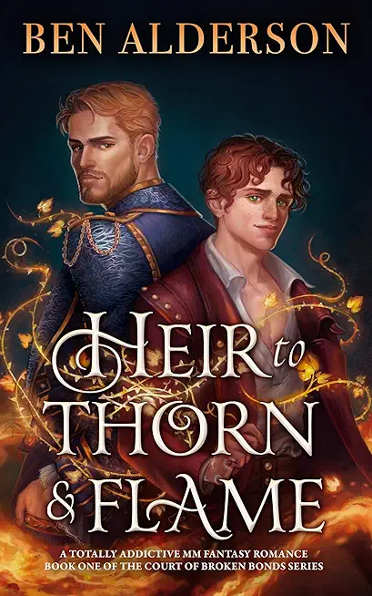 Heir to Thorn and Flame: An MM new adult fantasy romance