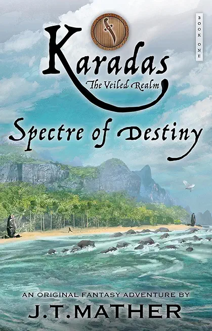 Karadas: The Veiled Realm: Spectre of Destiny