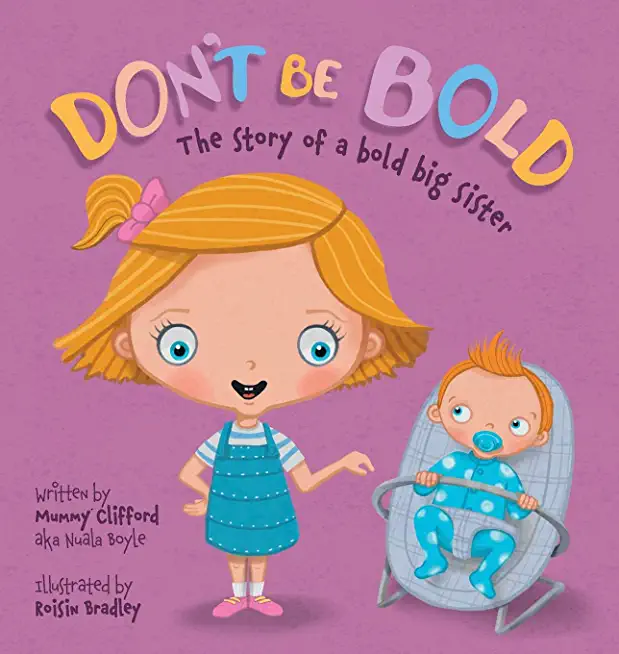 Don't Be Bold - The Story of a Bold Big Sister