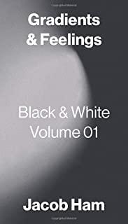 Gradients & Feelings: Black & White Volume 01