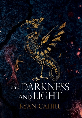 Of Darkness and Light: An Epic Fantasy Adventure