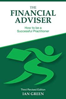 The Financial Adviser: How to be a Successful Practitioner