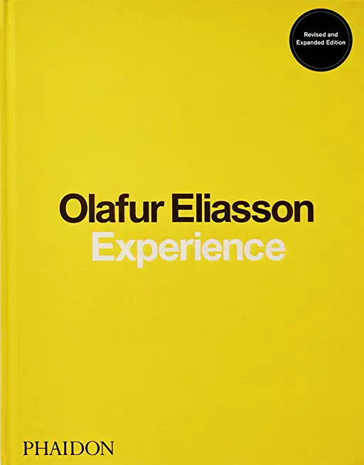 Olafur Eliasson, Experience: Revised and Expanded Edition