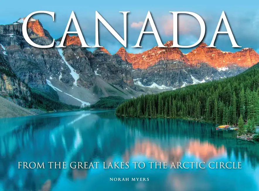 Canada: From the Great Lakes to the Arctic Circle