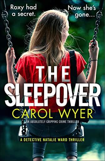 The Sleepover: An absolutely gripping crime thriller