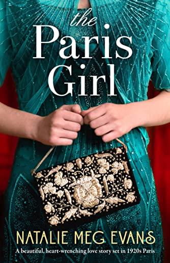 The Paris Girl: A beautiful, heart-wrenching love story set in 1920s Paris