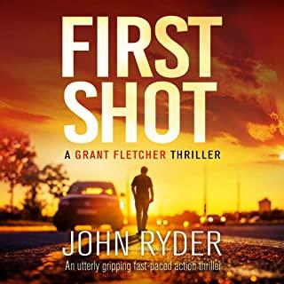 First Shot: An utterly gripping fast-paced action thriller