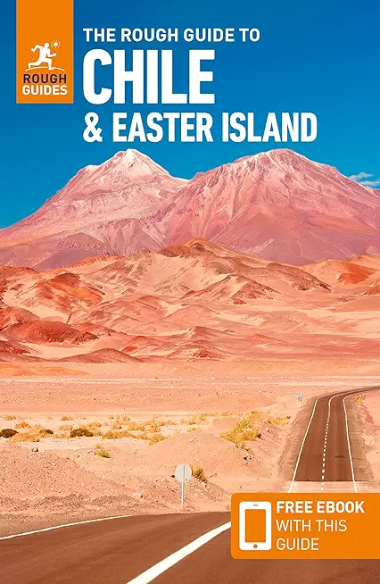 The Rough Guide to Chile & Easter Island (Travel Guide with Free Ebook)