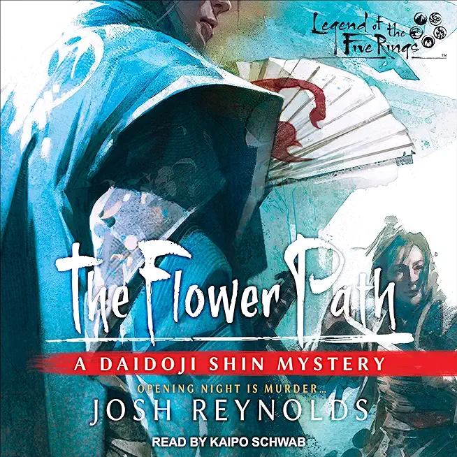 The Flower Path: A Legend of the Five Rings Novel