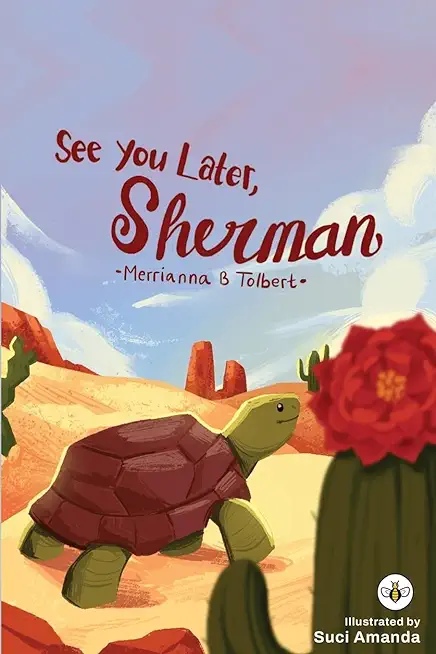 See You Later, Sherman