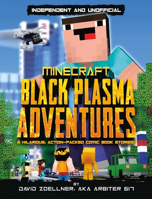 Minecraft Graphic Novel-Black Plasma Adventures: Independent and Unofficial
