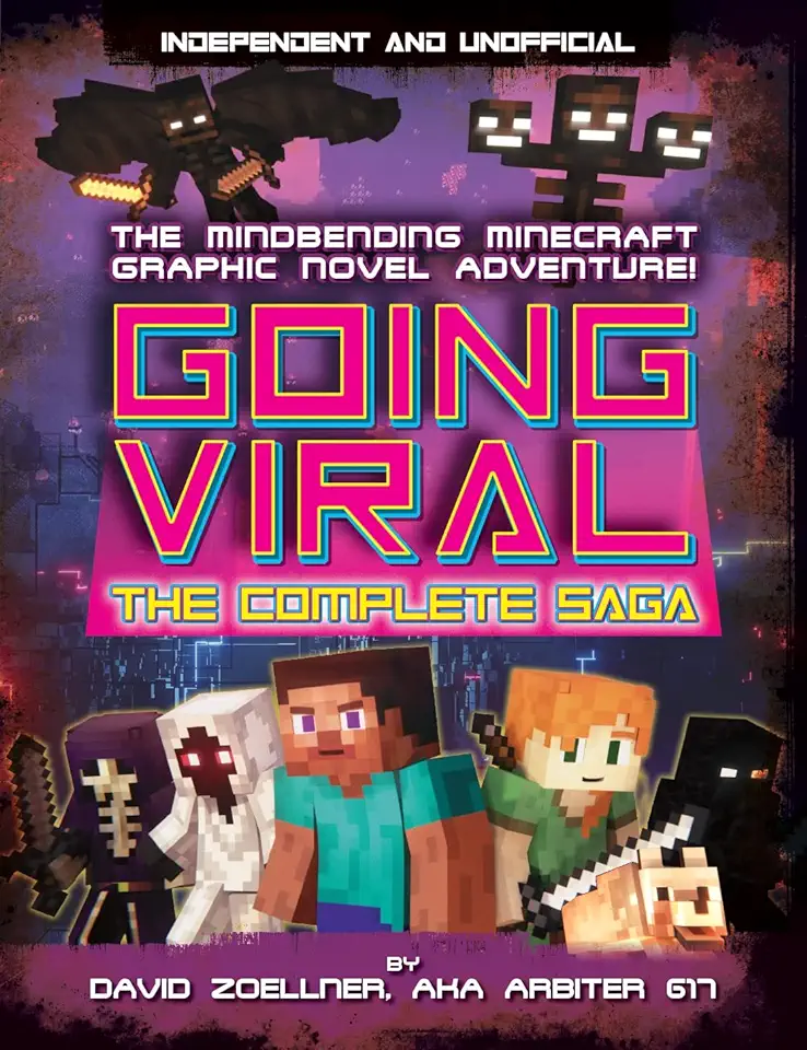 Minecraft Going Viral: The Complete Sage (Independent & Unofficial)