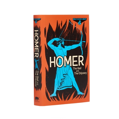 World Classics Library: Homer: The Illiad and the Odyssey