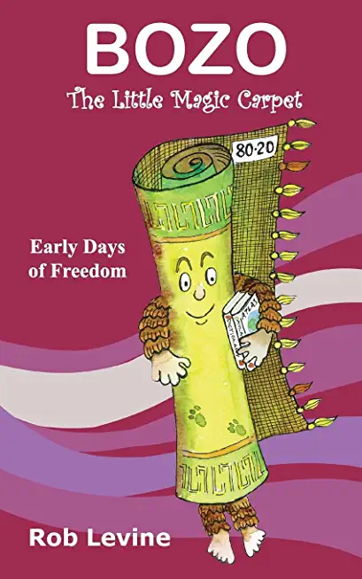 BOZO - The Little Magic Carpet: Early Days of Freedom