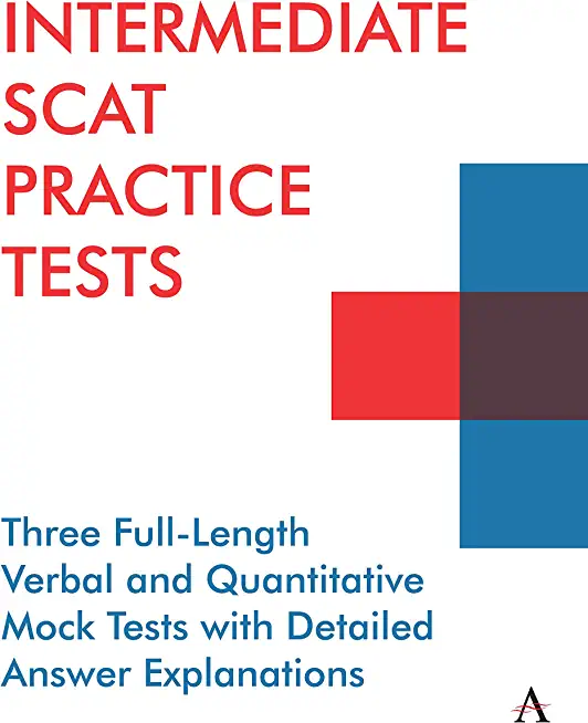 Intermediate Scat Practice Tests: Three Full-Length Verbal and Quantitative Mock Tests with Detailed Answer Explanations