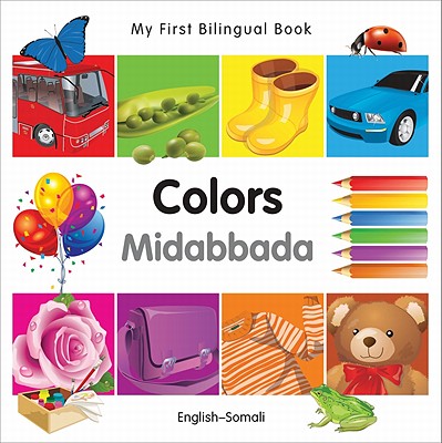 My First Bilingual Book-Colors (English-Somali)
