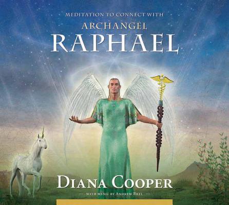 Meditation to Connect with Archangel Raphael