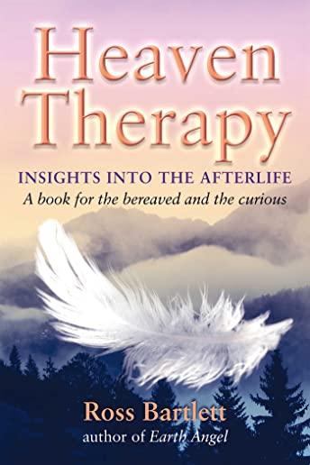 Heaven Therapy: Insights Into the Afterlife
