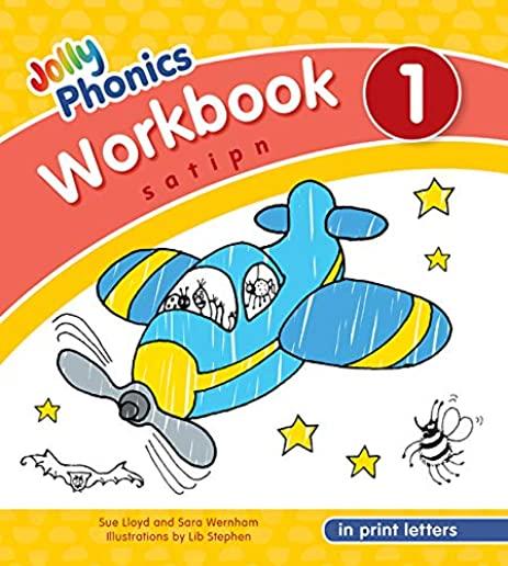 Jolly Phonics Workbook 1: In Print Letters (American English Edition)