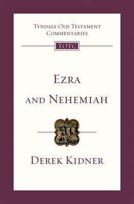 Ezra and Nehemiah: Tyndale Old Testament Commentary