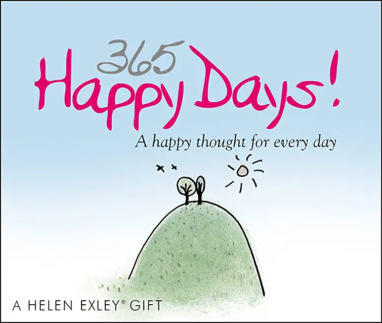 365 Happy Days: A Happy Thought for Every Day