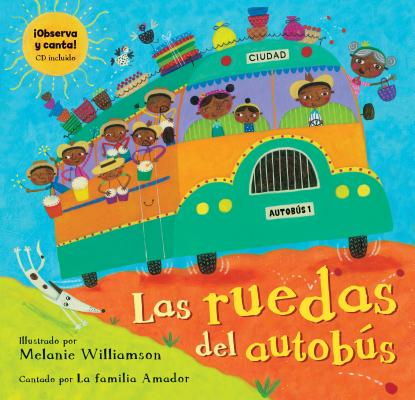 Las Ruedas del Autobus [with Audio CD] [With Audio CD]