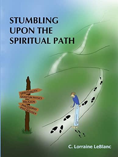 Stumbling Upon the Spiritual Path