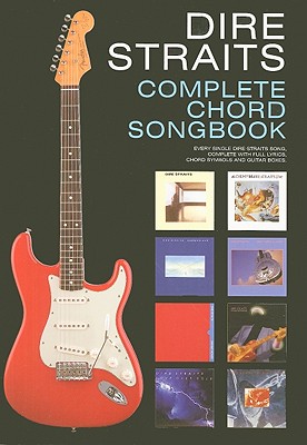 Dire Straits Complete Chord Songbook